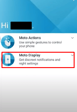 Ora seleziona Moto Display come opzione successiva. 
